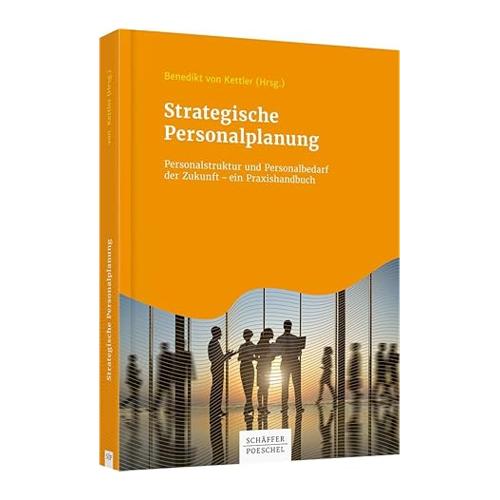 Bild von Strategische Personalplanung: Ein Praxishandbuch von Benedikt Freiherr von Kettler