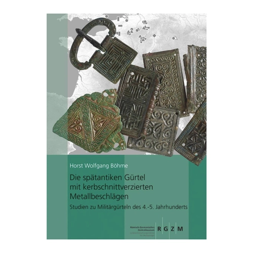 Bild von Die spätantiken Gürtel mit kerbschnittverzierten Metallbeschlägen