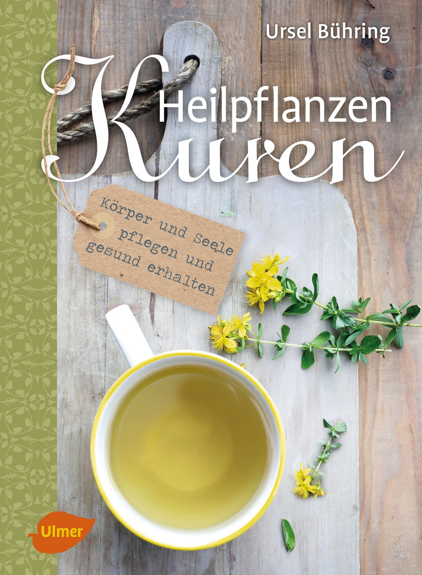Bild von Heilpflanzen-Kuren, Ratgeber von Ursel Bühring
