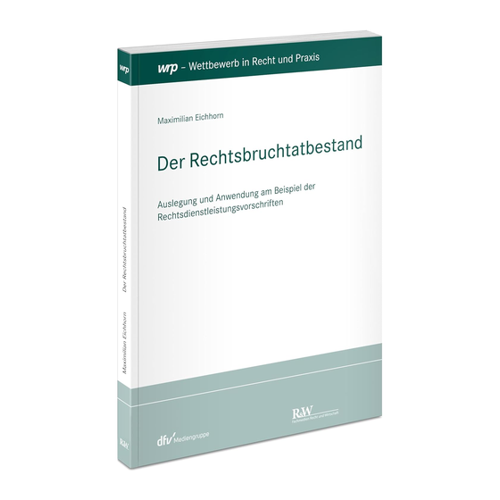 Bild von Der Rechtsbruchtatbestand: Eine umfassende Analyse