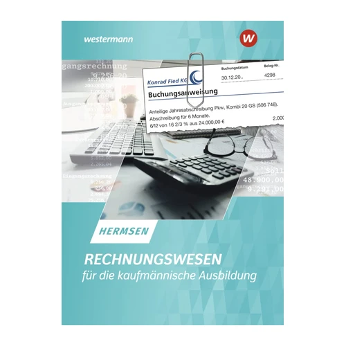 Bild von Rechnungswesen für die kaufmännische Ausbildung. Schulbuch, Rechnungswesen für die kaufmännische Ausbildung: Schülerband, Hermsen, Jürgen: Rechnungswesen für die kaufmännische Ausbildung. Schülerband