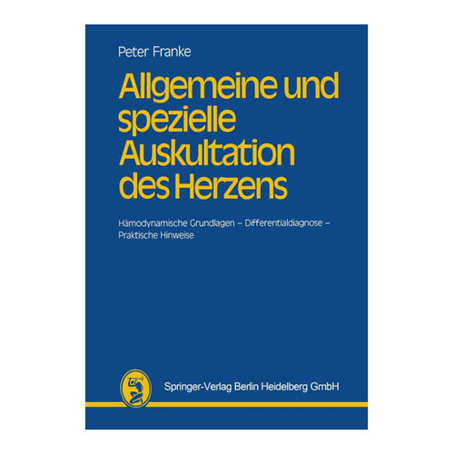 Bild von Franke, H. -J. P.: Allgemeine und spezielle Auskultation des Herzens