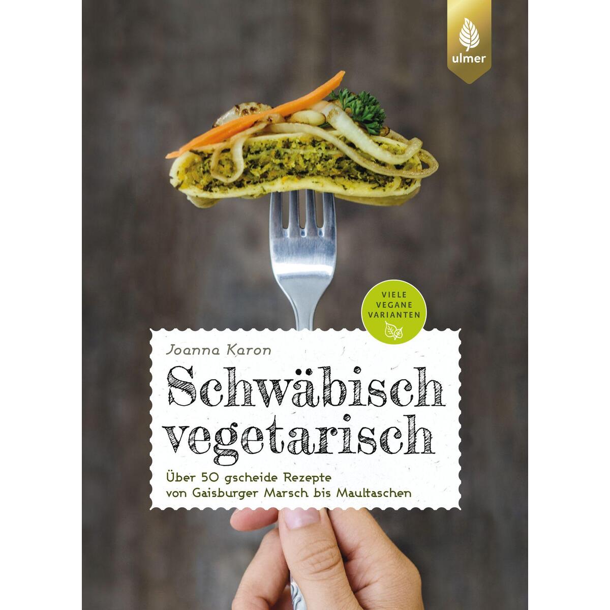 Bild von Schwäbisch vegetarisch, Ratgeber von Joanna Karon