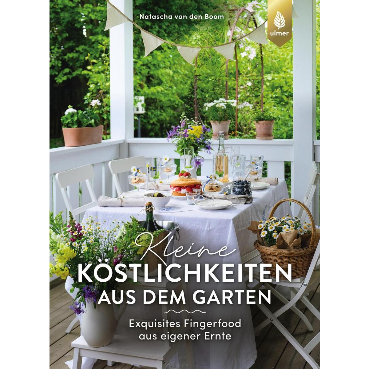 Bild von Kleine Köstlichkeiten aus dem Garten, Ratgeber von Natascha Van Den Boom