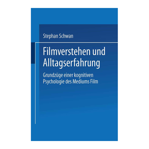 Bild von Filmverstehen und Alltagserfahrung von Stephan Schwan