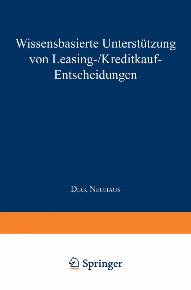 Bild von Wissensbasierte Unterstützung von Leasing/Kreditkauf-Entscheidungen (Gabler Edition Wissenschaft) (German Edition): Diss.