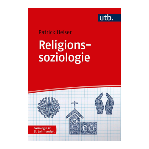 Bild von Religionssoziologie von Patrick Heiser: Ein Einblick in die moderne Religion