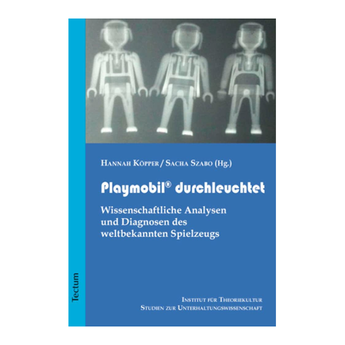 Bild von Playmobil® durchleuchtet - Eine wissenschaftliche Betrachtung des Kultspielzeugs