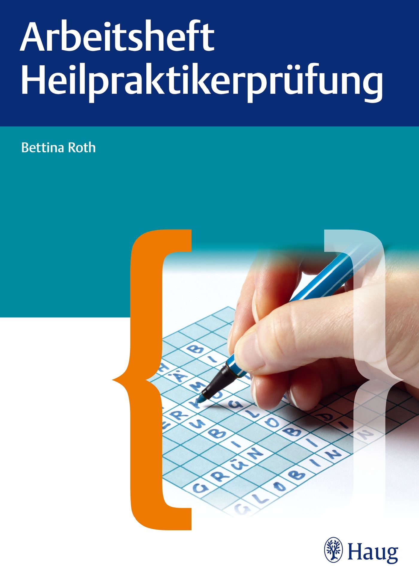 Bild von Arbeitsheft für die Heilpraktikerprüfung, Fachbücher von Bettina Roth