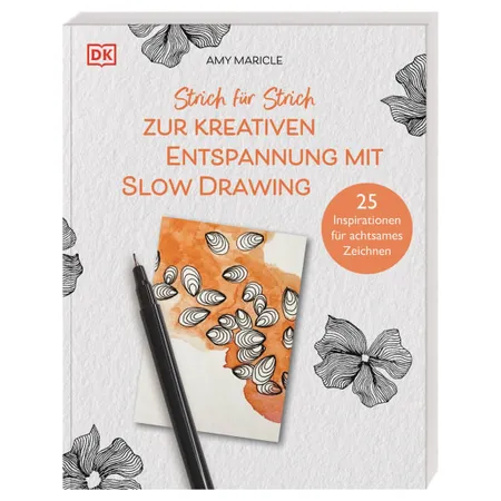 Bild von Maricle, Amy: Strich für Strich zur kreativen Entspannung mit Slow Drawing