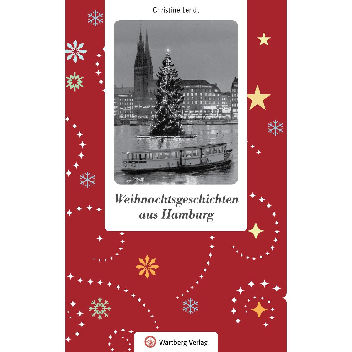 Bild von Lendt, Christine: Weihnachtsgeschichten aus Hamburg