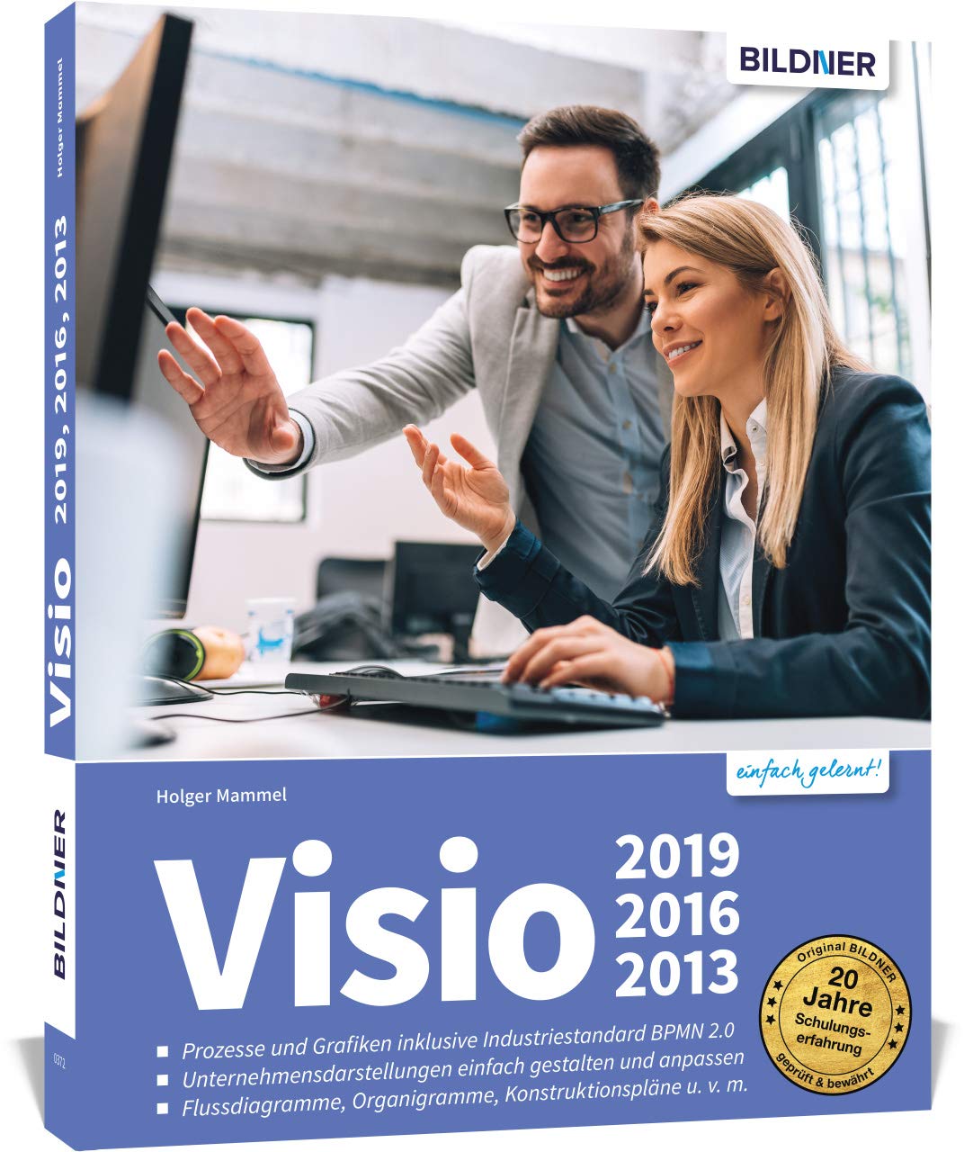 Bild von Visio 2019, 2016 und 2013: Die praxisnahe Anleitung - Geschäftsprozesse nach BPMN 2.0 darstellen