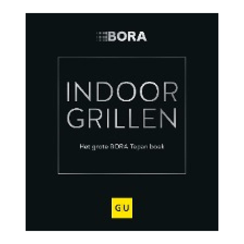 Bild von INDOOR GRILLEN: Het grote BORA Tepan boek