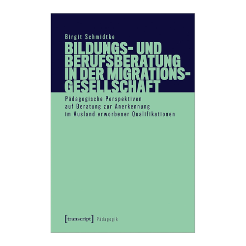 Bild von Bildungs- und Berufsberatung in der Migrationsgesellschaft