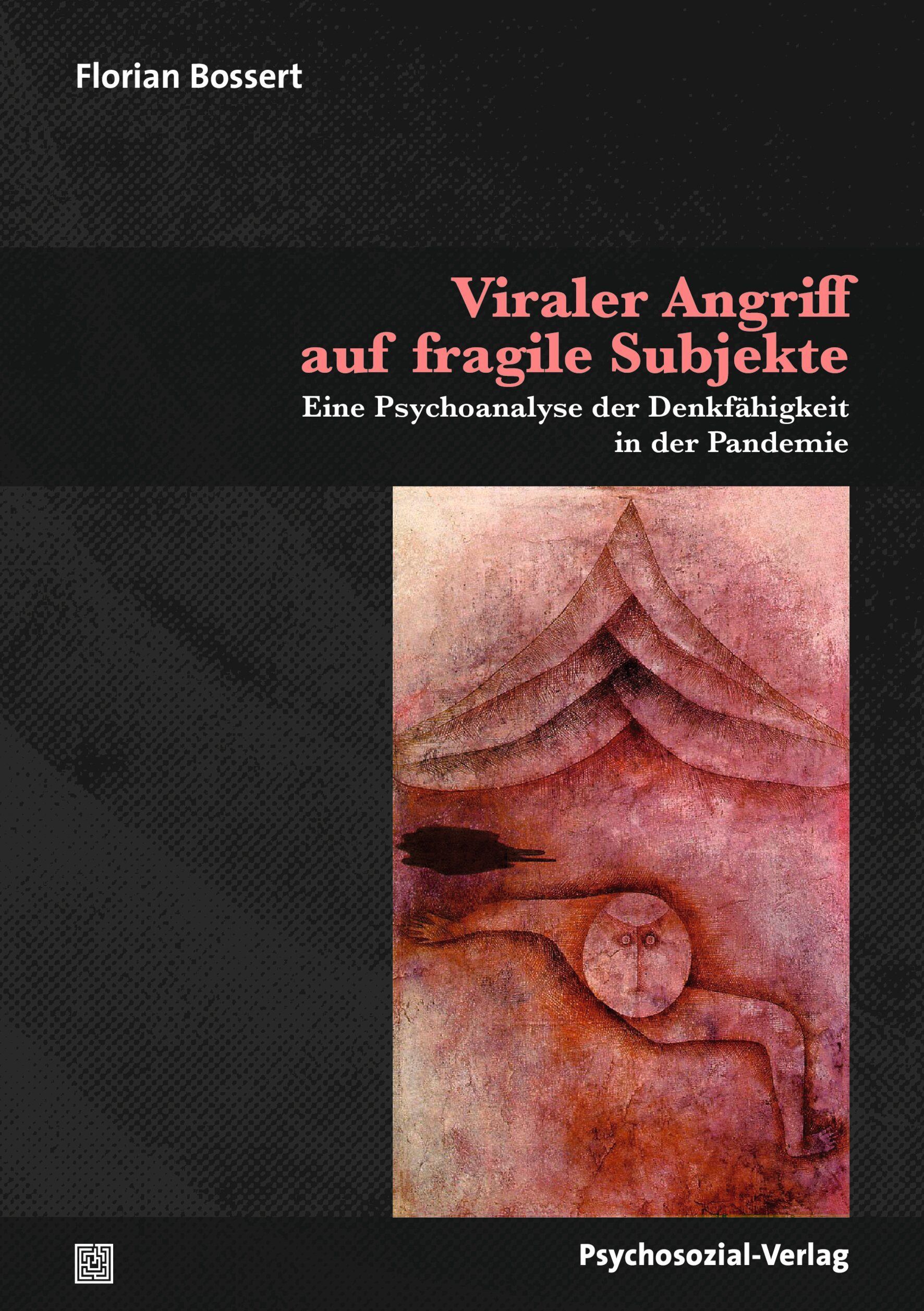 Bild von Viraler Angriff auf fragile Subjekte, Fachbücher von Florian Bossert