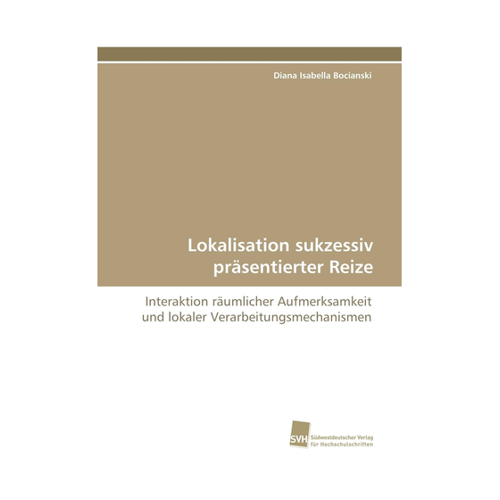 Bild von Lokalisation sukzessiv präsentierter Reize - Ein umfassender Produkt-Check