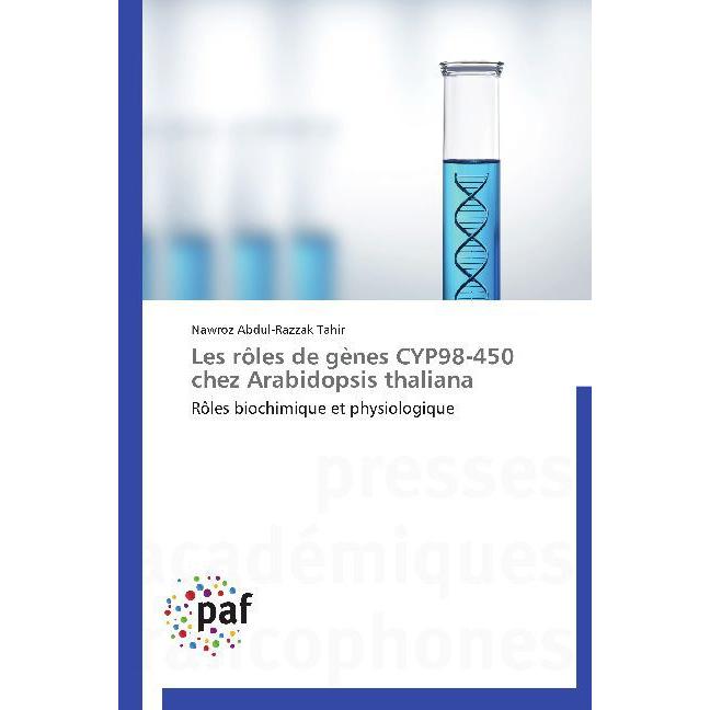 Bild von Abdul-Razzak Tahir, Nawroz: Les rôles de gènes CYP98-450 chez Arabidopsis thaliana