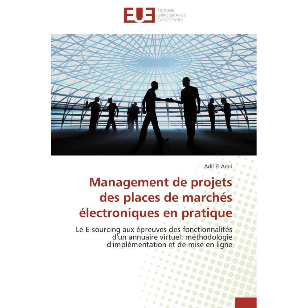 Bild von El Amri, Adil: Management de projets des places de marchés électroniques en pratique
