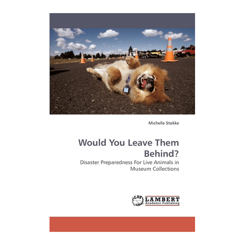 Bild von Would You Leave Them Behind?: Disaster Preparedness For Live Animals in Museum Collections