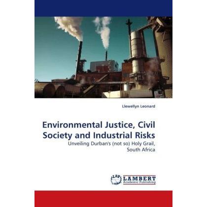 Bild von Environmental Justice, Civil Society and Industrial Risks, Fachbücher von Llewellyn Leonard