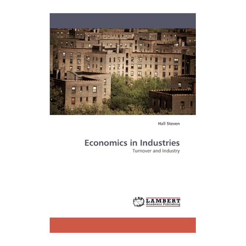 Bild von Economics in Industries: Turnover and Industry von Steven Hall