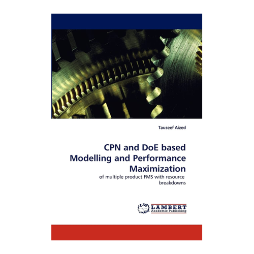 Bild von CPN and DoE based Modelling and Performance Maximization von Tauseef Aized