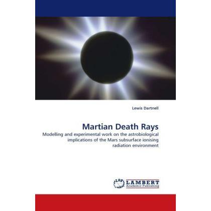 Bild von Martian Death Rays, Fachbücher von Lewis Dartnell