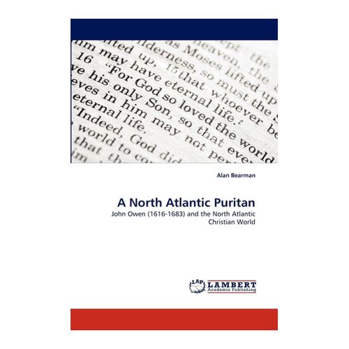 Bild von A North Atlantic Puritan: Alan Bearman und die puritanische Tradition