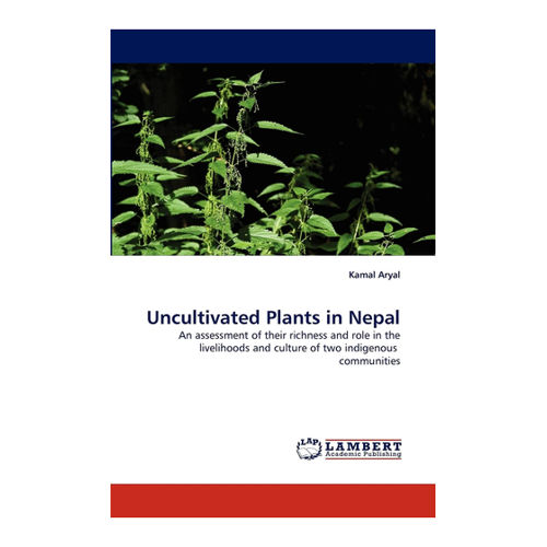 Bild von Uncultivated Plants in Nepal: An assessment of their richness and role in the livelihoods and culture of two indigenous communities