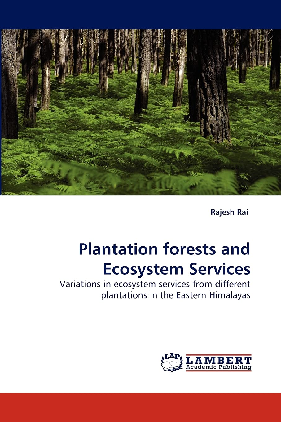 Bild von Plantation forests and Ecosystem Services: Variations in ecosystem services from different plantations in the Eastern Himalayas