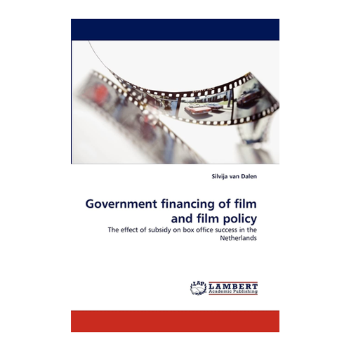 Bild von Government Financing of Film and Film Policy von Silvija van Dalen – Eine eingehende Analyse