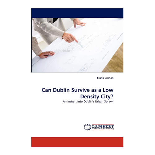 Bild von Can Dublin Survive as a Low Density City? - Eine kritische Betrachtung