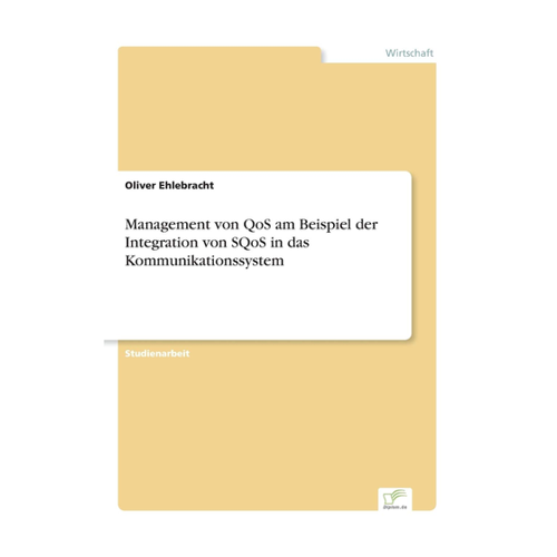 Bild von Management von QoS am Beispiel der Integration von SQoS in das Kommunikationssystem