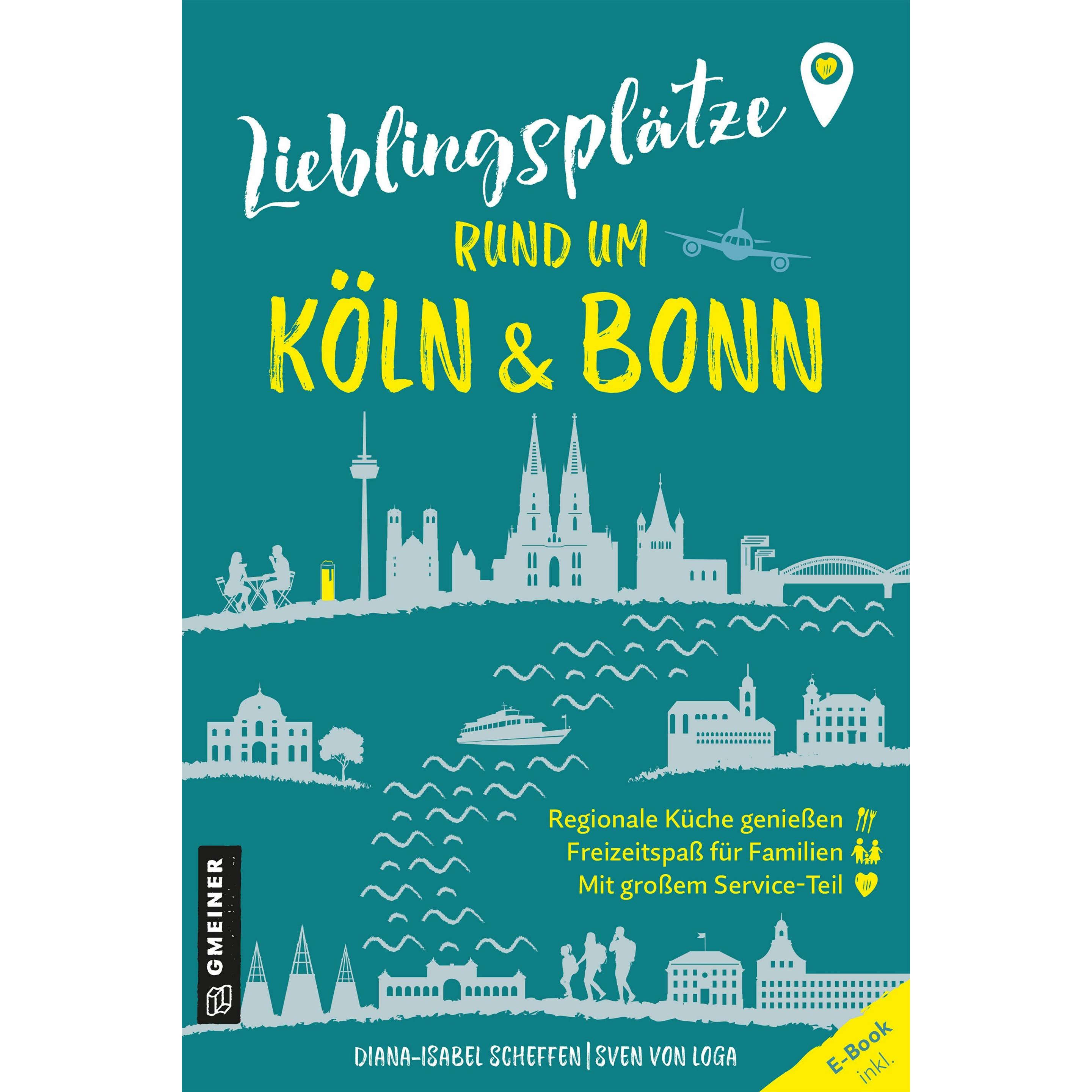 Bild von Scheffen:Lieblingspl.rund u. Köln Bonn, Ratgeber von Sven von Loga, Diana-Isabel Scheffen