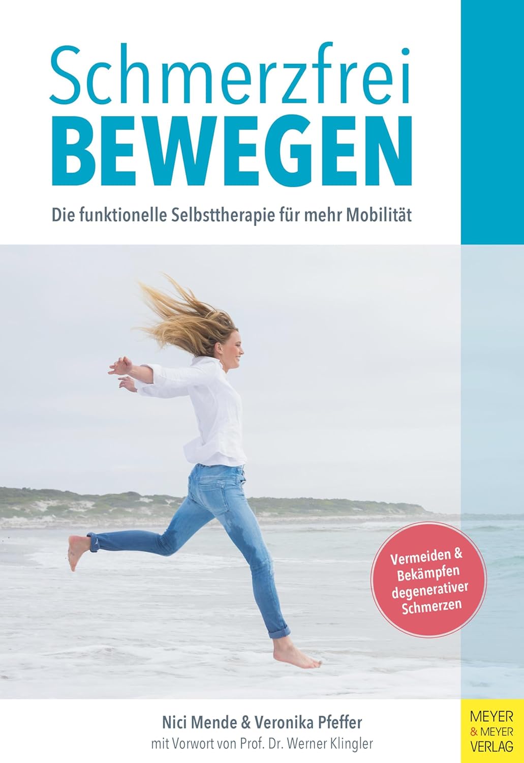 Bild von Schmerzfrei bewegen: Die funktionelle Selbsttherapie für mehr Mobilität