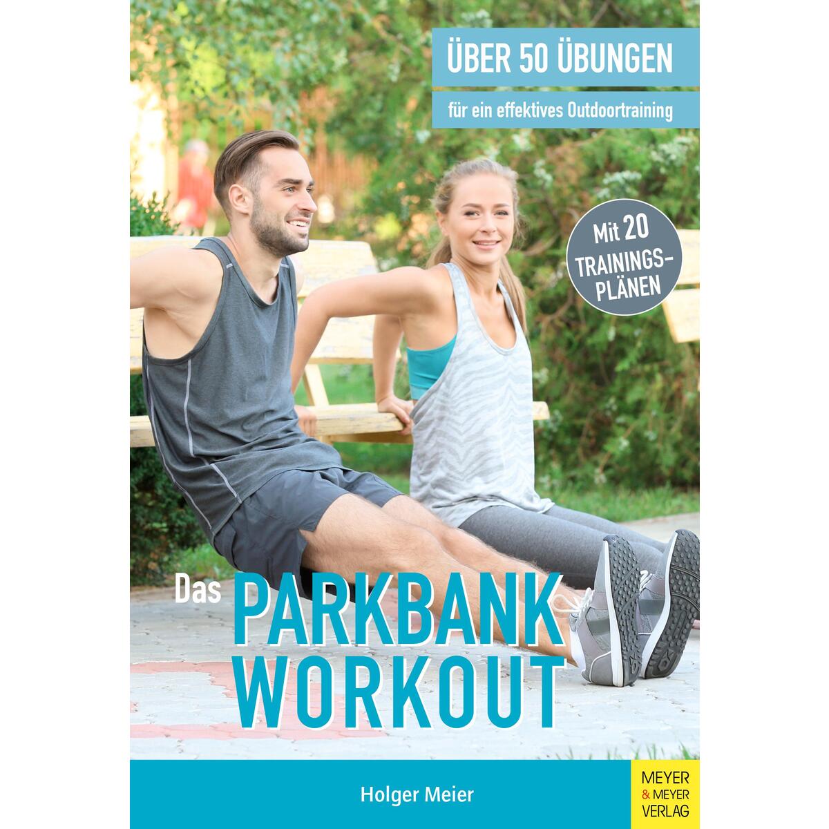 Bild von Das Parkbank-Workout, Ratgeber von Holger Meier