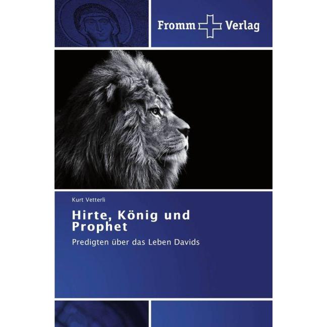 Bild von Vetterli, Kurt: Hirte, König und Prophet
