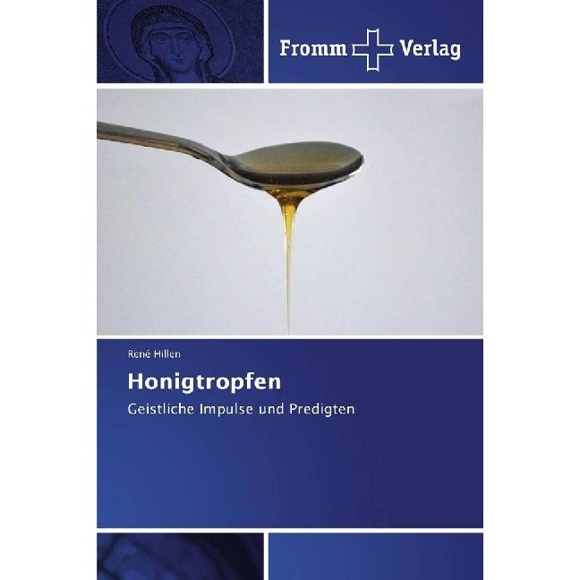 Bild von Honigtropfen, Fachbücher von René Hillen