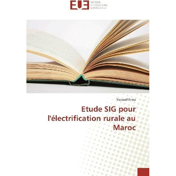 Bild von Etude SIG pour l'électrification rurale au Maroc, Fachbücher von Youssef Friou
