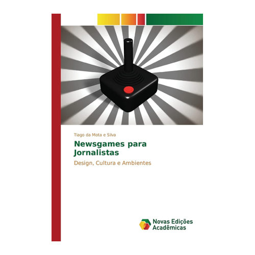 Bild von Newsgames para Jornalistas von Tiago da Mota e Silva