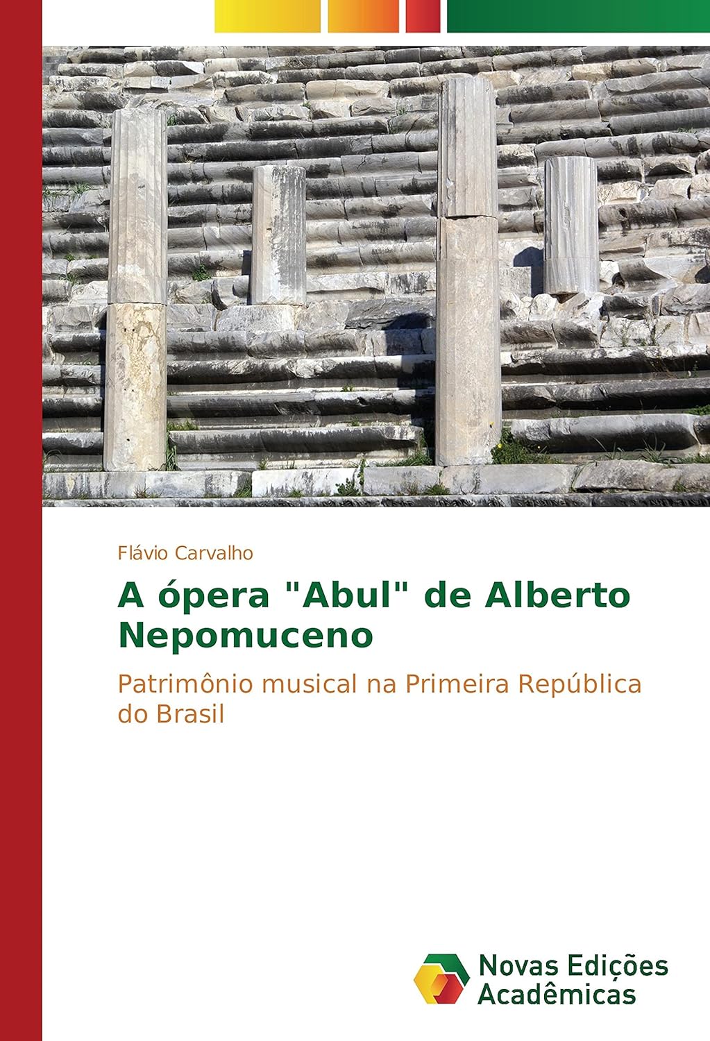 Bild von A ópera "Abul" de Alberto Nepomuceno: Patrimônio musical na Primeira República do Brasil