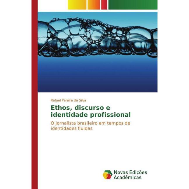 Bild von Ethos, discurso e identidade profissional, Fachbücher von Rafael Pereira da Silva