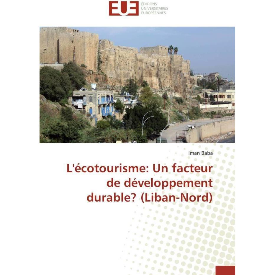 Bild von L'écotourisme: Un facteur de développement durable? (Liban-Nord), Fachbücher von Iman Baba