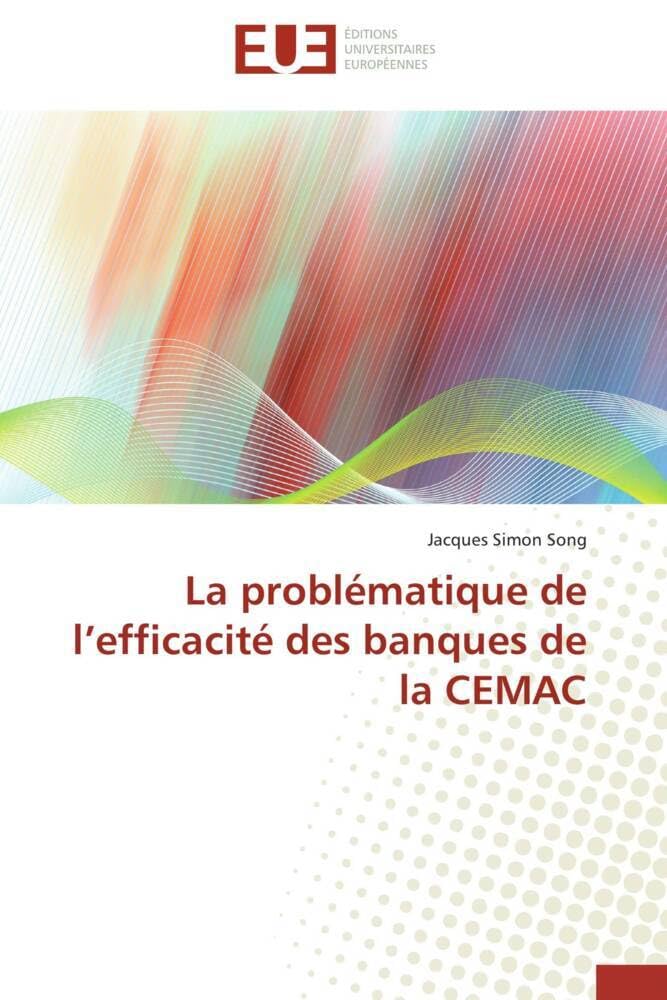 Bild von Song, Jacques Simon: La problématique de l¿efficacité des banques de la CEMAC