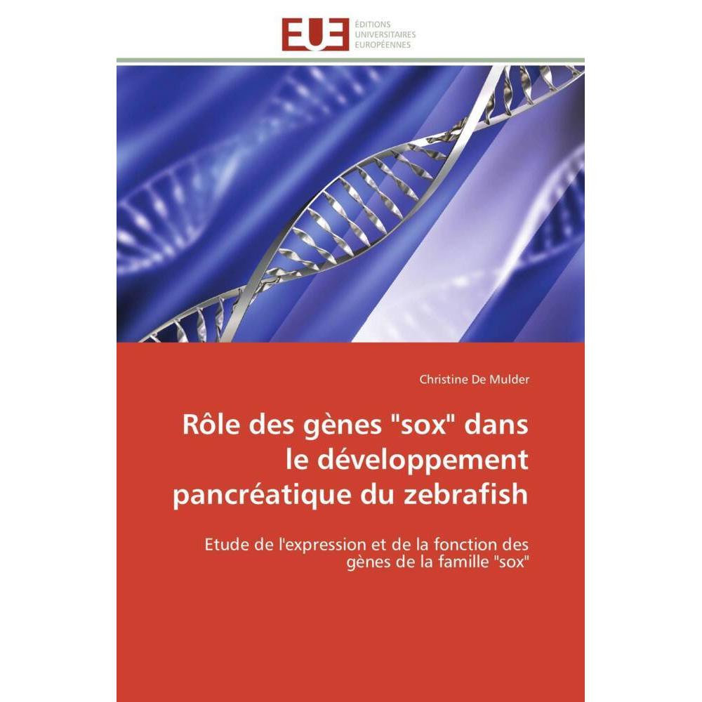 Bild von De Mulder, Christine: Rôle des gènes "sox" dans le développement pancréatique du zebrafish