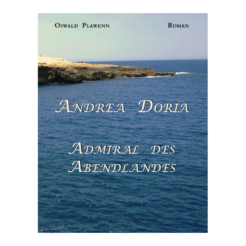 Bild von Plawenn, Oswald: Andrea Doria, Admiral des Abendlandes