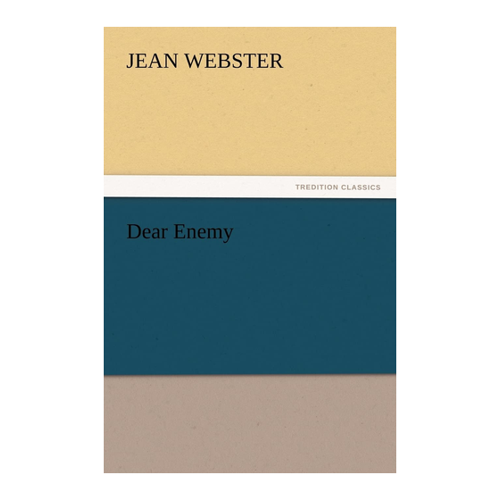 Bild von Dear Enemy (TREDITION CLASSICS) von Jean Webster