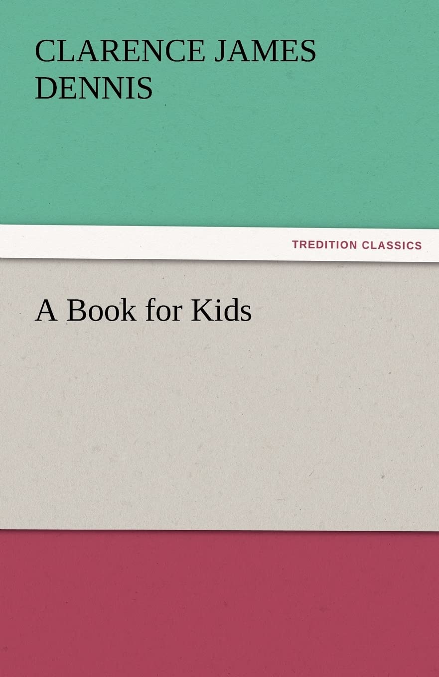 Bild von Dennis, C. J. (Clarence James): A Book for Kids