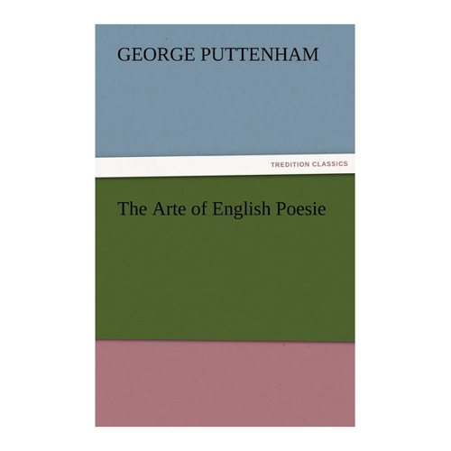 Bild von Puttenham, George: The Arte of English Poesie (TREDITION CLASSICS)