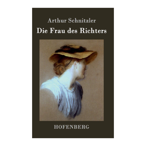 Bild von Die Frau des Richters - Arthur Schnitzler
